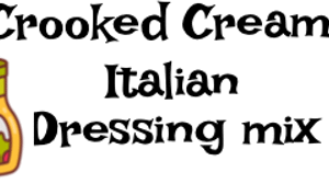 Crooked Creamy Italian Dressing Mix